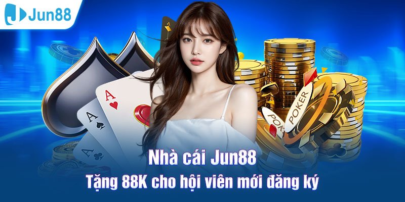 Jun88 tặng 88k cho hội viên